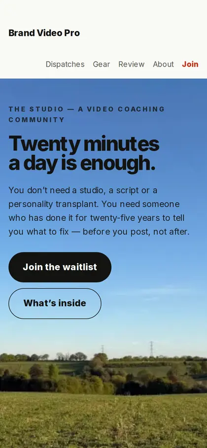 The rebuilt page on a phone: ‘Twenty minutes a day is enough’ over a photograph of a field.
